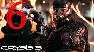 Прохождение Crysis 3 ч6. Миссия 4-1 "Снять с предохранителя". Восход Алой Звезды