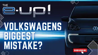 Volkswagens Biggest Mistake With The E-UP