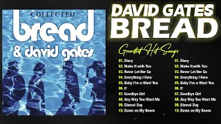 David Gates ft Bread 2 Hours Non-stop❤️On the Waters ❤️ Everything I Own, Make It with You ...