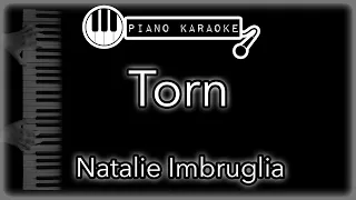 Torn - Natalie Imbruglia - Piano Karaoke Instrumental
