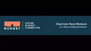 2018-003 Hearing: The President's Fiscal Year 2019 Budget [EventID=106875]