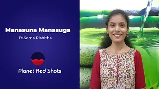 Manasuna Manasuga | ft Soma Rishitha | Planet Red Shots #4