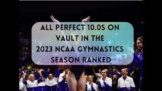 Ranking All Perfect 10s on Vault in the 2023 NCAA Gymnastics Season