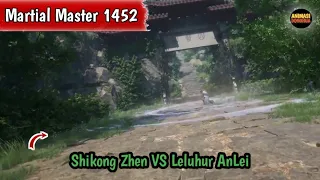 Martial Master 1452 ‼️Shikong Zhen VS Leluhur Anlei