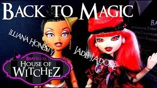 Bratzillaz Back to Magic Illiana Honesty & Jade dolls! (Fall 2013 Review)