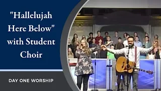 "Hallelujah Here Below" with Student Choir – November 10, 2019