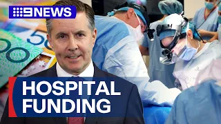 Agreement to guarantee more money for hospitals a step closer | 9 News Australia