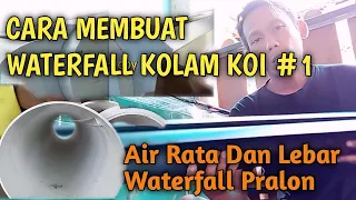 CARA MEMBUAT WATERFALL DARI PARALON #1(Waterfall Portable)