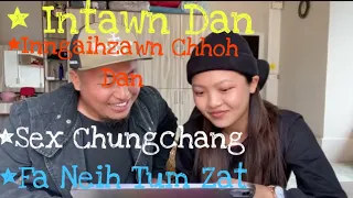 Kan Nupa Zawhna & Chhanna Part 1