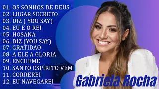 Gabriela Rocha Os Melhores Hinos Evangélicos 2024