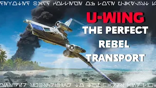INCOM's U-Wing is the Elite Transport the Rebel Alliance Needed  - College of Lore
