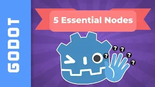 5 Essential Nodes to Master in #GodotEngine