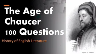 The Age of Chaucer 100 Questions I History of English Literature