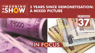 Demonetisation, 5 years on: Key economic indicators paint a mixed picture