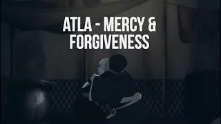 Avatar: The Last Airbender - Mercy & Forgiveness