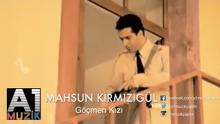 Mahsun Kırmızıgül - Göçmen Kızı