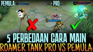 5 PERBEDAAN CARA MAIN ROAMER/TANKER PEMULA VS PRO 2022 Mobile Legends Indonesia