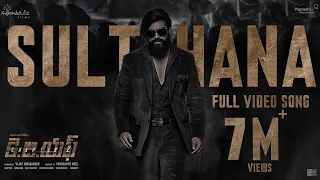 Sulthana Video Song (Telugu) | KGF Chapter 2 | RockingStar Yash | Prashanth Neel|Ravi Basrur|Hombale