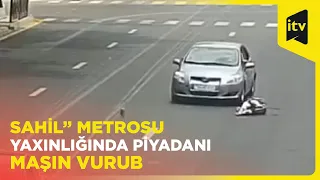 Yolun hər iki tərəfində olan keçiddən istifadə etməyən piyadanı maşın vurub