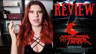 GirlyGore | Night Train to Terror REVIEW