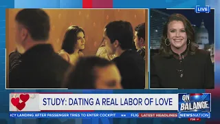Study: Dating a real labor of love | On Balance with Leland Vittert