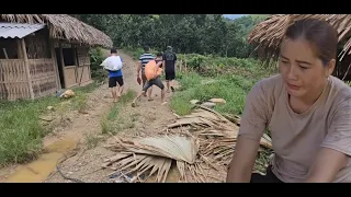 Full video:60 days to build a new house out of bamboo, away from her alcoholic husband