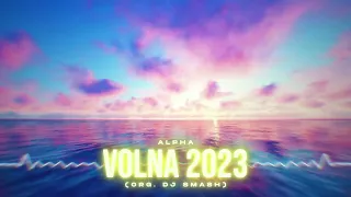 ALPHA - Volna 2023 (Org. Dj Smash)