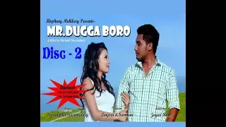 Mr. Dugga Boro•• P² || A New Bodo Action Comedy Movie 2017 ||