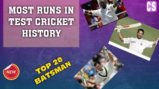 Most Runs in Test Cricket History | Top 20 Batsman in Test Cricket History (1969-2021) |