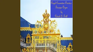 Royal Coronation Overture (Baroque Organ)