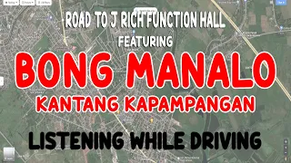 Road to J Rich Building | BONG MANALO | KAPAMPANGAN | PULOSA