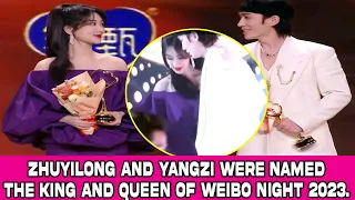 ZhuYilong and YangZi were named the King and Queen of Weibo Night 2023.