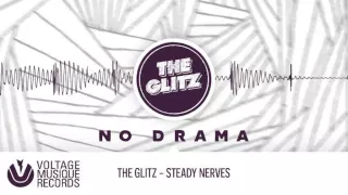 The Glitz - Steady Nerves (Original Mix) // Voltage Musique Official