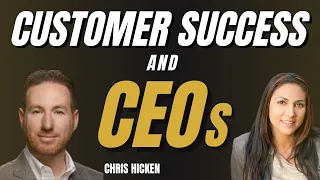 Why should CEOs invest in CUSTOMER SUCCESS?