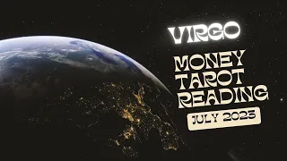 VIRGO - Tarot & Money Insights For July 2023