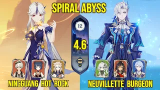 C6 Ningguang Hot Rock & C0 Neuvillette Burgeon | Spiral Abyss Version 4.6 | Genshin Impact