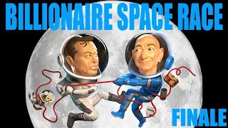 BILLIONAIRE SPACE RACE - Bezos v Musk (Part 4/Finale)