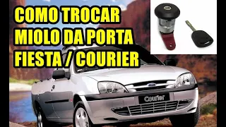 Como trocar miolo da fechadura da porta Ford Ka Fiesta Courier em detalhes