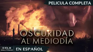 OCHO HORAS PARA SALVAR EL MUNDO | OSCURIDAD AL MEDIODÍA. SUSPENSE | PELICULA EN ESPANOL LATINO