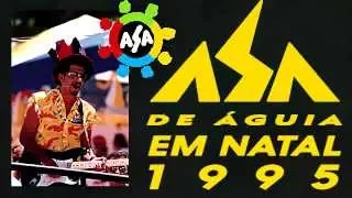 Asa De Águia - Ao Vivo Em Natal-RN - 1995