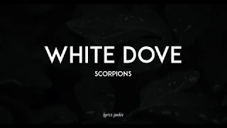 WHITE DOVE - SCORPIONS (LYRICS) 🎵