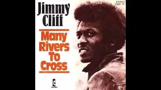 MANY RIVERS TO CROSS JIMMY CLIFF (2024 MIX)