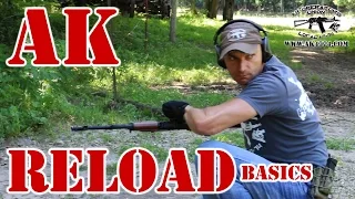 AK magazines Reload Basics!