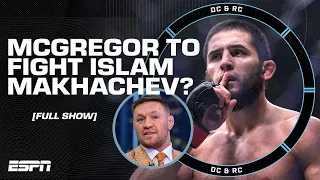 Conor McGregor vs…..Islam Makhachev? [FULL SHOW] | DC & RC