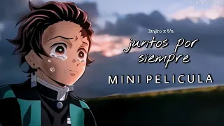 Juntos por siempre || mini película || Tanjiro x t/n || kimetsu no yaiba