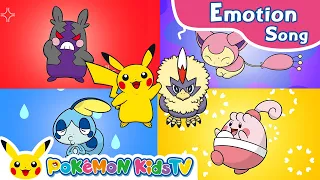 Pokémotions | Pokémon Emotion Song | Nursery Rhyme | Kids Song | Pokémon Kids TV​