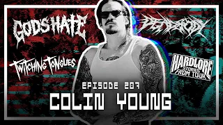 Colin Young [GOD'S HATE, TWITCHING TONGUES, DEADBODY] - Scoped Exposure Podcast 207