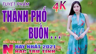 Thành Phố Buồn, Ly Rượu Đắng Cay➤Lk Bolero Nhạc Trữ Tình Hay Nhất 2021➤Nhạc Vàng Rumba Chon Lọc