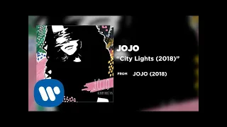 JoJo - City Lights (2018) [Official Audio]