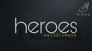 HEROES [ THE WALLFLOWERS ] BACKING TRACK